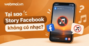 Tại sao Story Facebook không có nhạc?