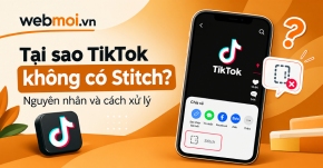 Tại sao TikTok không có Stitch?