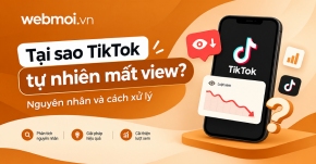 Tại sao TikTok tự nhiên mất view?