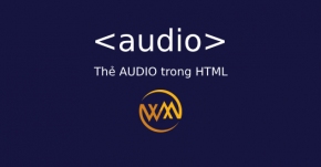 Thẻ AUDIO trong HTML