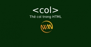 Thẻ col trong HTML