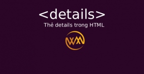 Thẻ details trong HTML