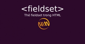 Thẻ fieldset trong HTML