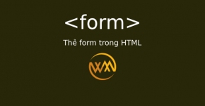 Thẻ form trong HTML