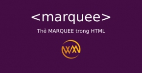 Thẻ MARQUEE trong HTML