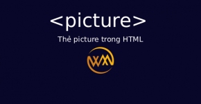 Thẻ picture trong HTML