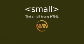 Thẻ small trong HTML