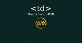 Thẻ td trong HTML