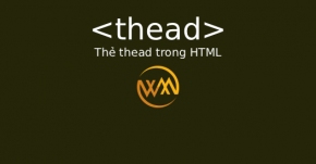 Thẻ thead trong HTML