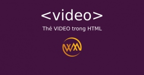 Thẻ VIDEO trong HTML