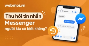 Thu hồi tin nhắn Messenger người kia có biết không?