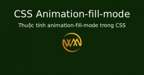 Thuộc tính animation-fill-mode trong CSS