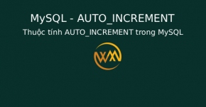 Thuộc tính AUTO_INCREMENT trong MySQL