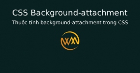 Thuộc tính background-attachment trong CSS