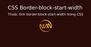 Thuộc tính border-block-start-width trong CSS