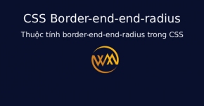 Thuộc tính border-end-end-radius trong CSS