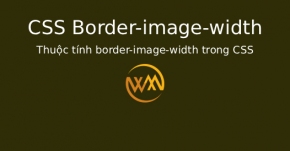Thuộc tính border-image-width trong CSS
