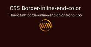 Thuộc tính border-inline-end-color trong CSS