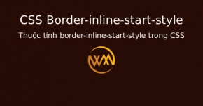 Thuộc tính border-inline-start-style trong CSS