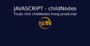 Thuộc tính childNodes trong JavaScript