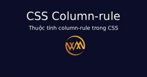 Thuộc tính column-rule trong CSS
