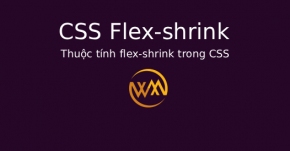 Thuộc tính flex-shrink trong CSS