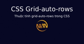 Thuộc tính grid-auto-rows trong CSS