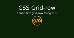 Thuộc tính grid-row trong CSS