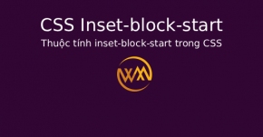 Thuộc tính inset-block-start trong CSS
