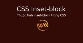 Thuộc tính inset-block trong CSS