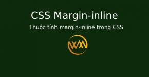 Thuộc tính margin-inline trong CSS