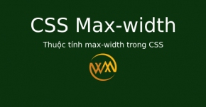 Thuộc tính max-width trong CSS