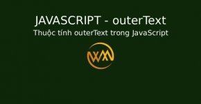 Thuộc tính outerText trong JavaScript