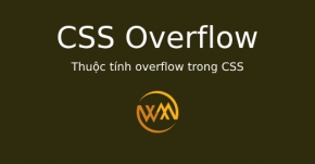 Thuộc tính overflow trong CSS