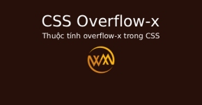 Thuộc tính overflow-x trong CSS