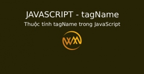 Thuộc tính tagName trong JavaScript