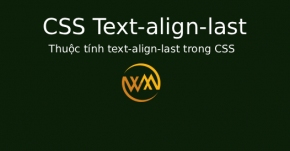 Thuộc tính text-align-last trong CSS