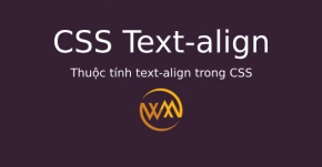 Thuộc tính text-align trong CSS