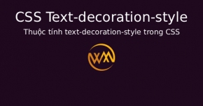 Thuộc tính text-decoration-style trong CSS