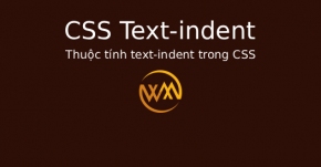 Thuộc tính text-indent trong CSS