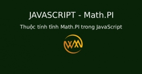 Thuộc tính tĩnh Math.PI trong JavaScript