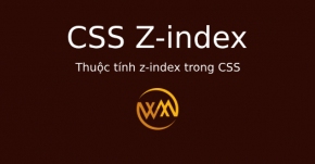 Thuộc tính z-index trong CSS