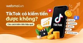 TikTok có kiếm tiền được không?