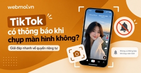 TikTok có thông báo khi chụp màn hình không?