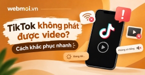 TikTok không phát được video?