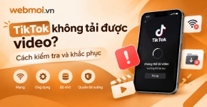 TikTok không tải được video?