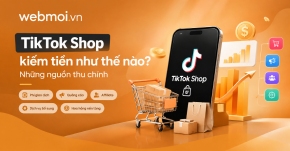 TikTok Shop kiếm tiền như thế nào?