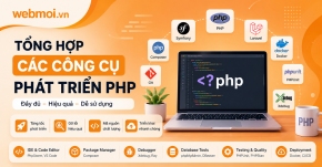 Tổng hợp các công cụ phát triển PHP
