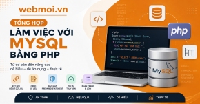 Tổng hợp làm việc với MySQL bằng PHP