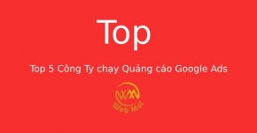 Top 5 Công Ty chạy Quảng cáo Google Ads